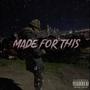 Made For This (Explicit)