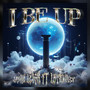 I Be Up (Explicit)