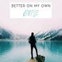 Better On My Own