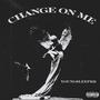 Change on me (Explicit)