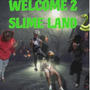 WELCOME 2 SLIME LAND (Explicit)