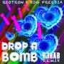 Drop A Bomb (R3HAB Remix)