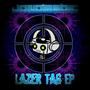 Lazer Tag EP (Explicit)