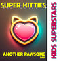 Super Kitties: Another Pawsome Day