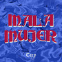 Mala Mujer (Explicit)