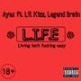 L.I.F.E (feat. Ayex & Legend Brain) [Explicit]