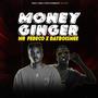 Money Ginger (feat. Datboismee) [Explicit]