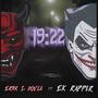 19:22 (feat. Ek Rapper) [Explicit]