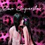 EMO SUPERSTAR (Explicit)