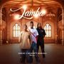 Lamba (feat. Rose Mother & Apacino Mulla) [Explicit]