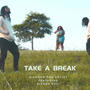 TAKE A BREAK (feat. BISHOP OSEI)