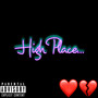 High Place (Explicit)