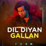 Dil Diyan Gallan