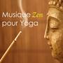 Musique Zen pour Yoga - Musique Orientale Reposant et Tranquille pour les Classes de Yoga