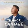 Tu Amor Cantaré