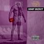 Simp Bizkit (Explicit)