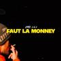 Faut la monney (Explicit)