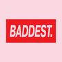 Baddest (feat. Amariah & Who Dat) [Explicit]