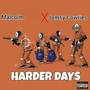 Harder Days (Explicit)