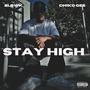 Stay High (feat. Chiko Gee) [Explicit]