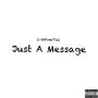 Just A Message (Explicit)