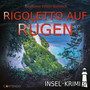 Folge 37: Rigoletto auf Rügen