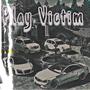 Play Victim (Explicit)