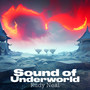 Sound Of Underworld