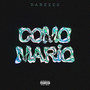 Como Mario (Explicit)