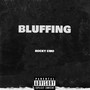 BLUFFING (Explicit)