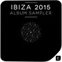Ibiza 2015 (Album Sampler)