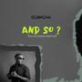 And So? (Savage Riddim Freestyle) (feat. Scripcha)