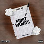 First Words (Explicit)