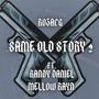 Same Old Story 2 (feat. Randy Daniel & Mellow Rayn) [Explicit]