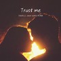 Trust me