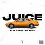 JUICE (feat. Mistah Mez) [Explicit]