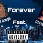 Forever (feat. Chrissy J) [Explicit]