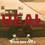 Black Man Feels (Explicit)