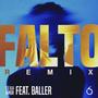 F A L T O (feat. Baller) [Remix]