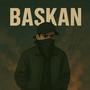 BAŞKAN (Explicit)