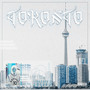 Toronto (Explicit)