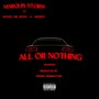 All or Nothing (feat. Denzel the Artist & Inferno) [Explicit]