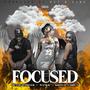 Focused (feat. Krystal Lashun & Bennie Webster) [Explicit]