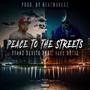 Peace to the Streets (feat. The Heatmakerz & Joell Ortiz) [Explicit]