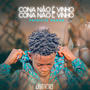 Cona Não É Vinho (feat. Patrício Panda) [Explicit]