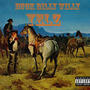 BUCK BILLY WILLY (Explicit)