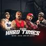 HARD TIMES (feat. Mad Dog, Big Ru & Sonny Boy Lokzter) [Explicit]