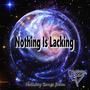 Nothing Is Lacking