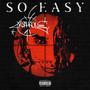 SO EASY (Explicit)