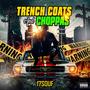 Trench Coats and Choppas (Explicit)